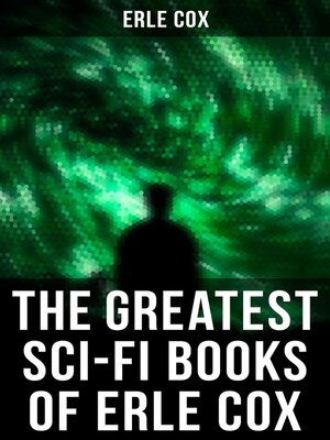 cover image of The Greatest Sci-Fi Books of Erle Cox